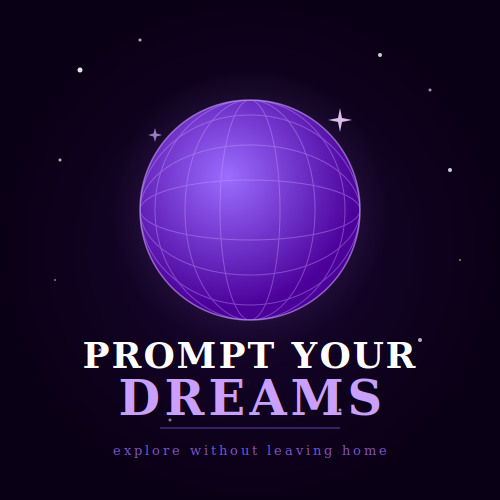 Prompt Your Dreams